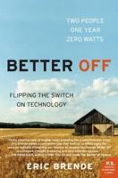 Better Off: Flipping the Switch on Technology