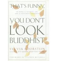 That's Funny, You Don't Look Buddhist