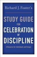 A Study Guide to Celebration of Discipline