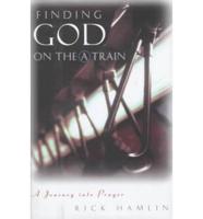 Finding God on the A Train