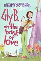 Lily B. On the Brink of Love