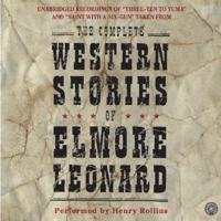 The Complete Western Stories of Elmore Leonard CD