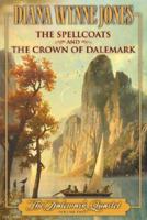 The Spellcoats and the Crown of Dalemark