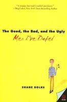The Good, the Bad, and the Ugly Men I've Dated
