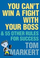 You Can't Win a Fight With Your Boss