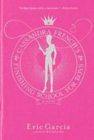 Cassandra French's Finishing School for Boys
