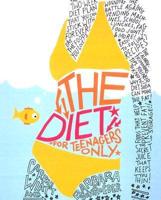The Diet For Teenagers Only