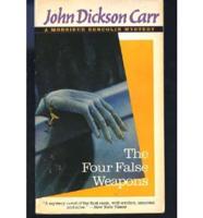 The Four False Weapons