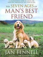 The Seven Ages of Man's Best Friend