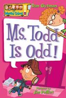 My Weird School #12: Ms. Todd Is Odd!