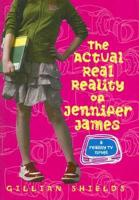 The Actual Real Reality of Jennifer James