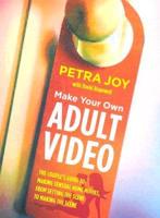 Make Your Own Adult Video