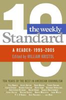 Weekly Standard: A Reader: 1995-2005