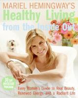 Mariel Hemingway's Healthy Living from the Inside Out