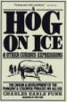 A Hog on Ice and Other Curious Expressions