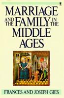 Marriage and the Family in the Middle Ages