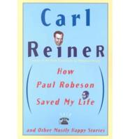 How Paul Robeson Saved My Life and Other Stories
