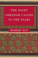 The Night Abraham Called to the Stars