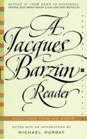 Jacques Barzun Reader, A