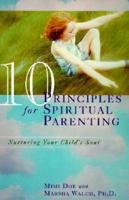 10 Principles for Spiritual Parenting