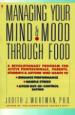 Managing Your Mind and Mood Through Food