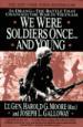 We Were Soldiers Once -And Young