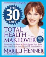 30 Day Total Health Makeover, The