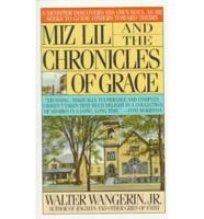 Miz Lil and the Chronicles of Grace
