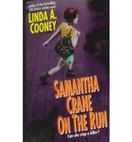 Samantha Crane on the Run