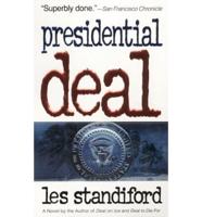 Presidential Deal