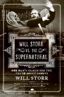 Will Storr Vs. The Supernatural