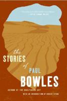 The Short Stories of Paul Bowles