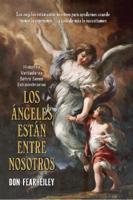 Los Angeles Estan Entre Nosotros/ the Angels Are Among Us