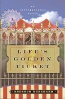 Life's Golden Ticket