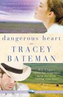 Dangerous Heart (Westward Hearts)