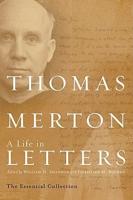 Thomas Merton, a Life in Letters