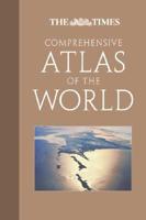 The Times Comprehensive Atlas of the World