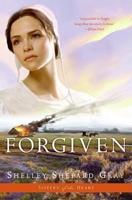 Forgiven (Sisters of the Heart, Book 3)