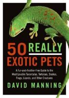 50 Really Exotic Pets