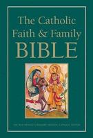 The Catholic Faith & Family Bible