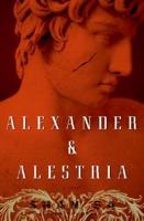 Alexander and Alestria
