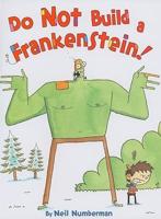 Do Not Build a Frankenstein!