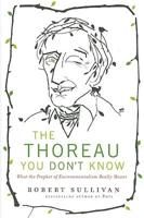 The Thoreau You Don't Know