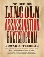 Lincoln Assassination Encyclopedia, The