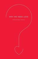 Why We Need Love