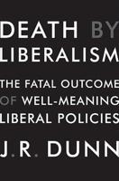 Death by Liberalism