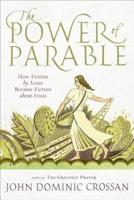 The Power of Parable