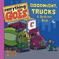 Good Night, Trucks