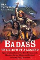 Badass: The Birth of a Legend