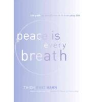 Peace Is Every Breath